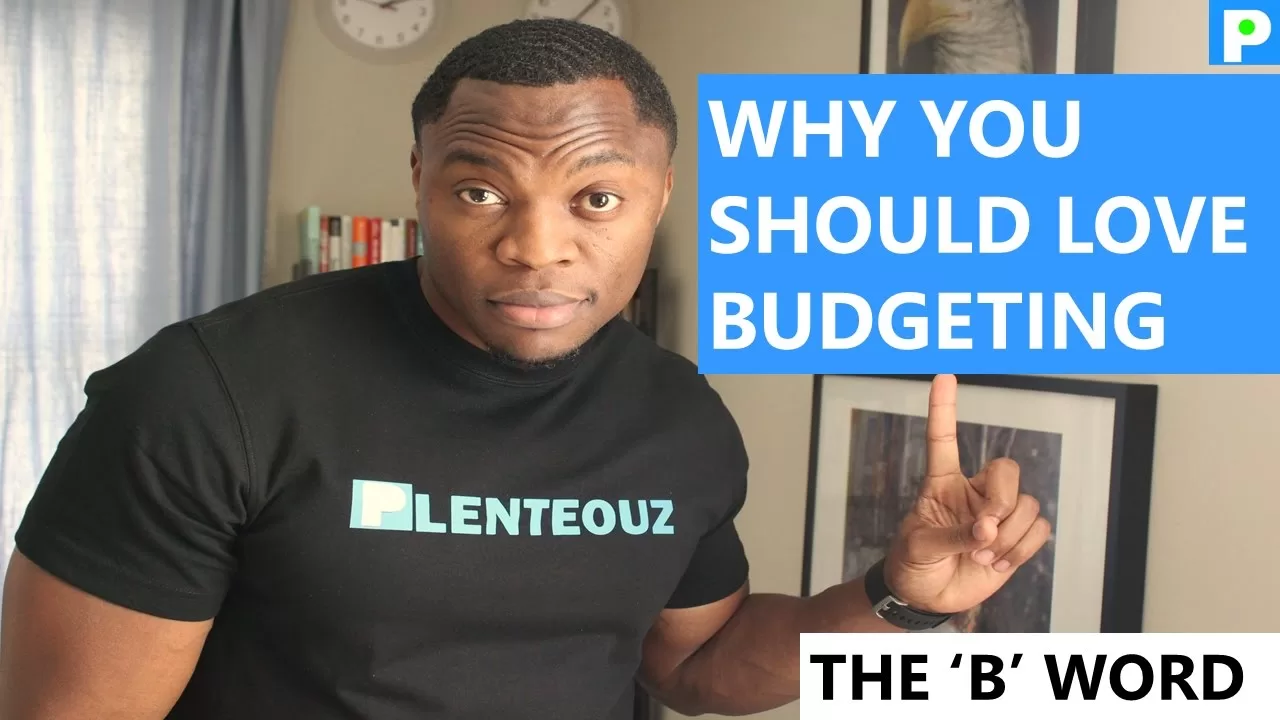 WHY YOU SHOULD LOVE BUDGETING