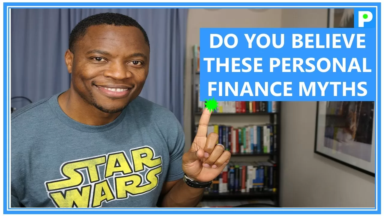DO YOU BELIEVE THESE PERSONAL FINANCE MYTHS?