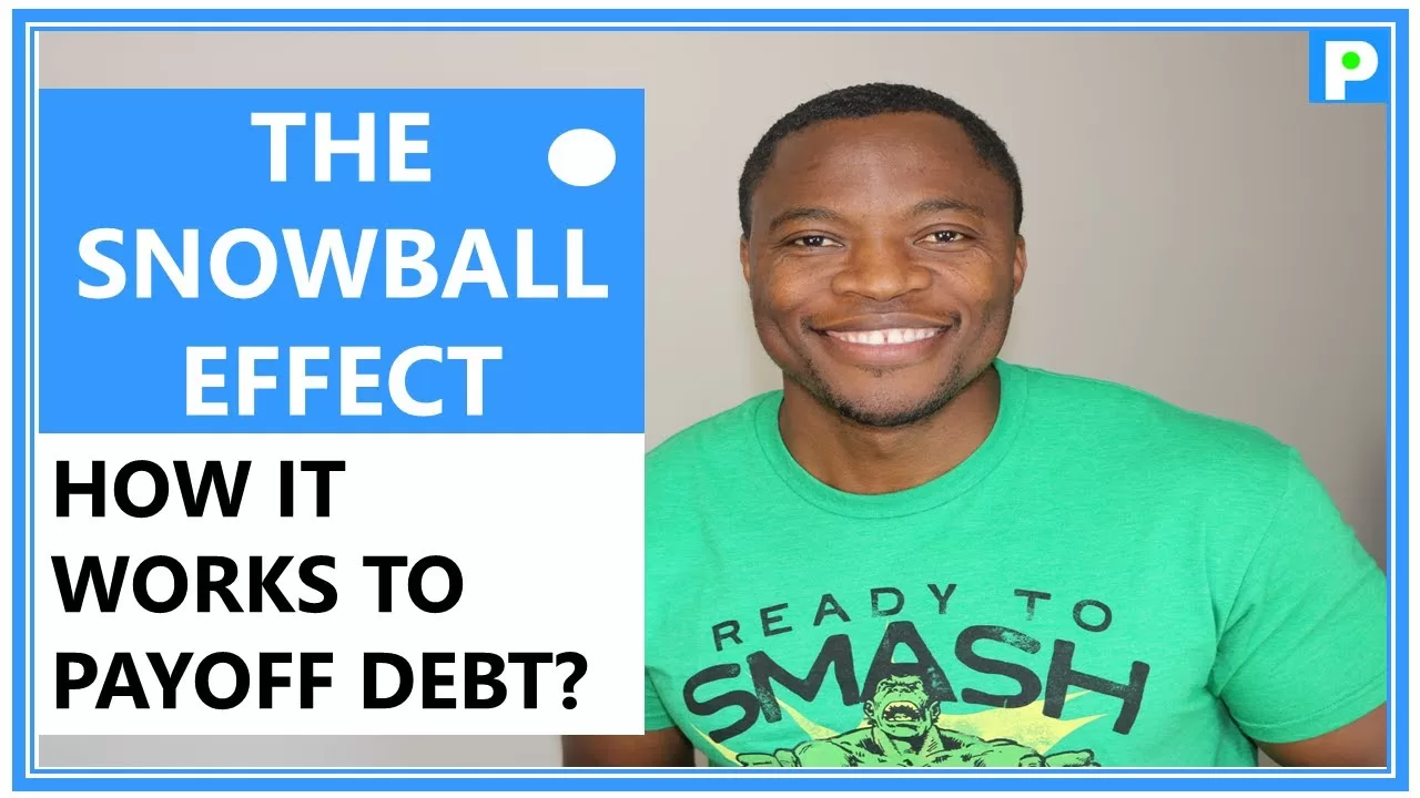 HOW TO USE THE SNOWBALL EFFECT TO PAYOFF DEBT