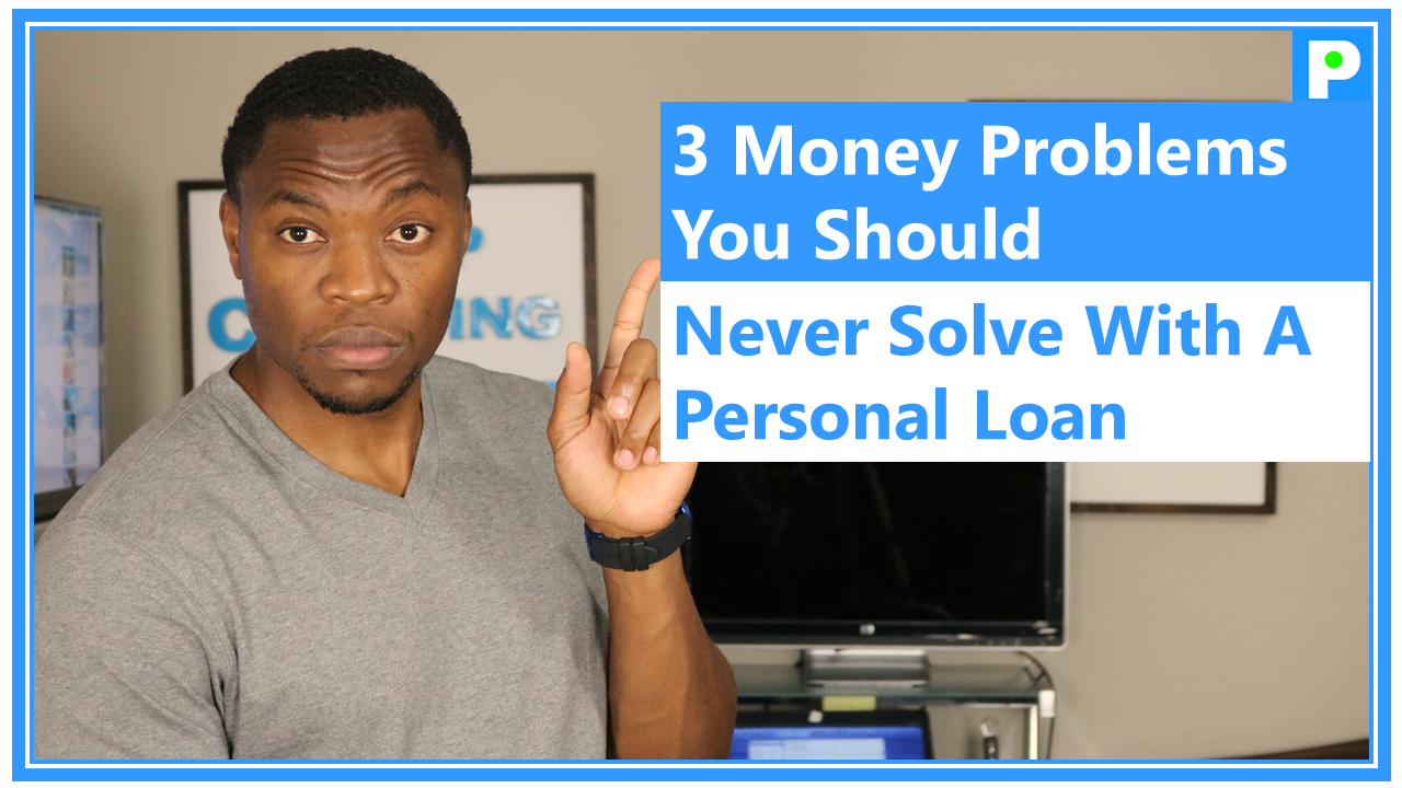 3 Money Problems You Should Never Solve With A Personal Loan