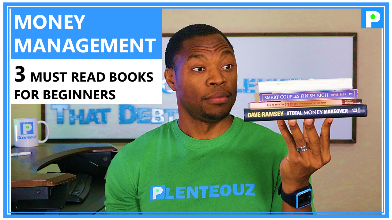 MONEY MANAGEMENT – 3 MUST READ BOOKS FOR BEGINNERS